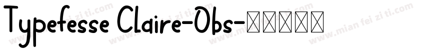 Typefesse Claire-Obs字体转换